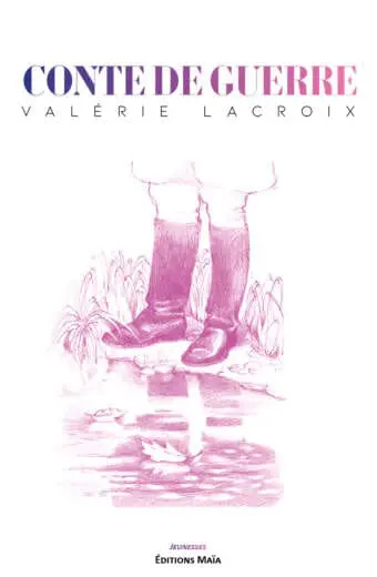 Conte de guerre Valerie Lacroix