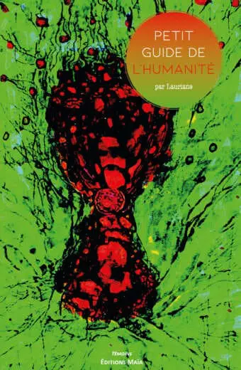Le petit guide de l'humanite Lauriane