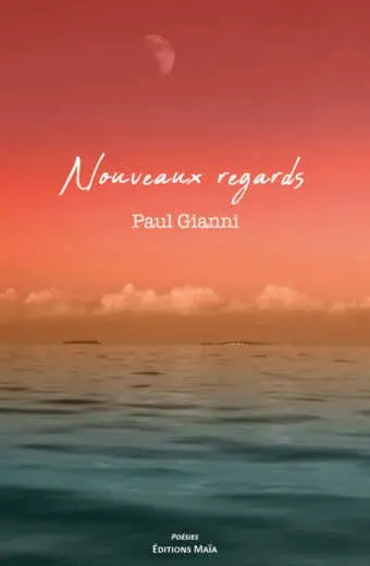 Nouveaux regards Paul Gianni