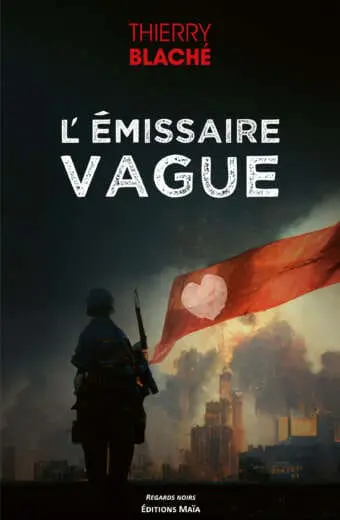 Thierry Blaché - L'émissaire vague