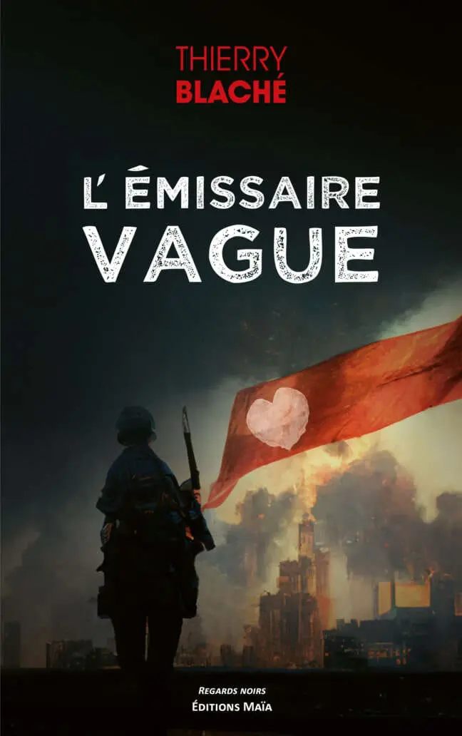 Thierry Blaché - L'émissaire vague