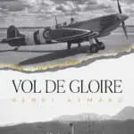 Vol de gloire Henri Aymard