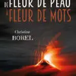 De fleur de peau a fleur de mot Christine Borel