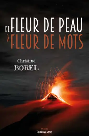 De fleur de peau a fleur de mot Christine Borel