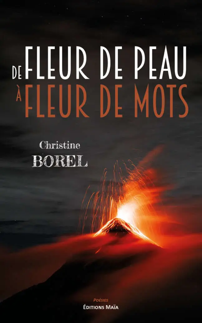 De fleur de peau a fleur de mot Christine Borel
