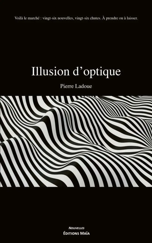 Pierre Ladoue - Illusion d'optique