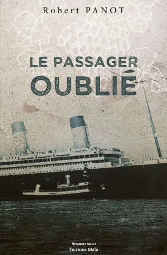 Robert Panot - Le passager oublié