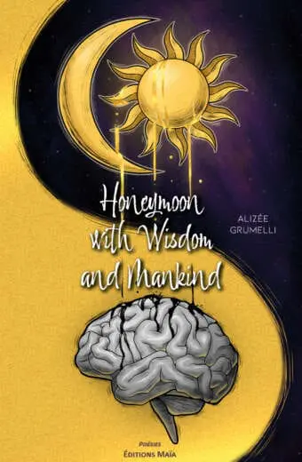 Honeymoon with wisdom and mankind Alizee Grumelli