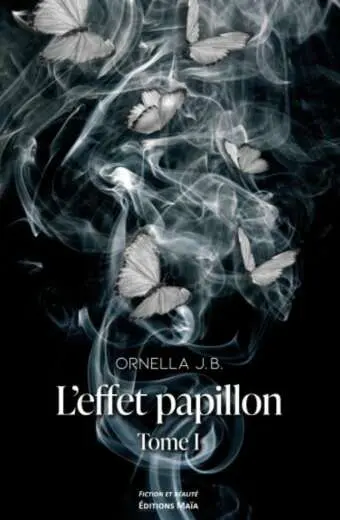 L'effet papillon tome I Ornella J.B