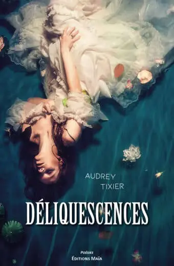 Deliquescences Audrey Tixier