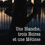 Une Blanche, trois Noires et une Métisse
