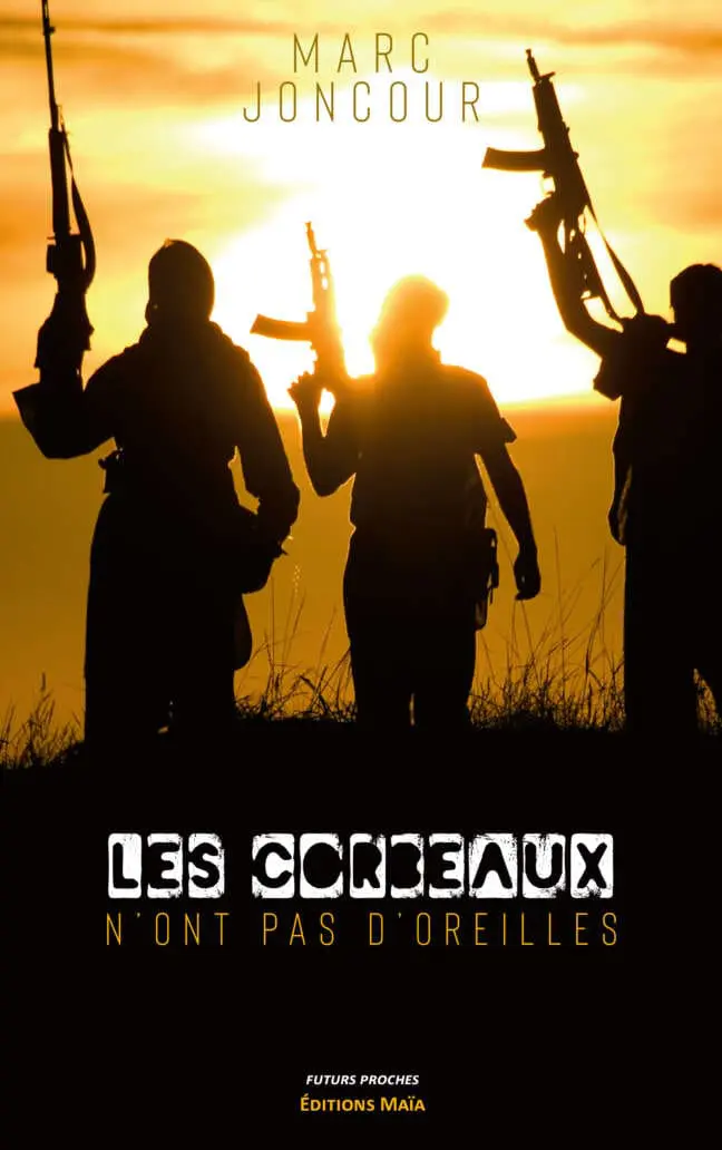 Marc JONCOUR - Les corbeaux n'ont pas d'oreilles