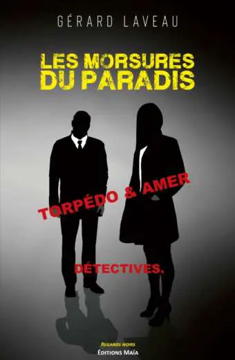 Gérard LAVEAU - Les morsures du Paradis