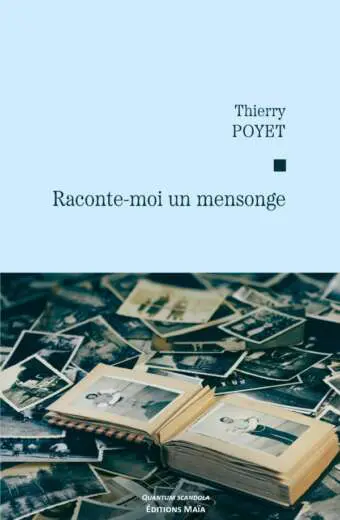 Thierry POYET - Raconte-moi un mensonge