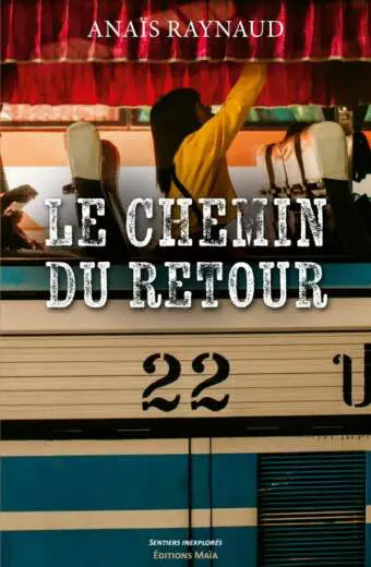 Anaïs Raynaud - Le chemin du retour
