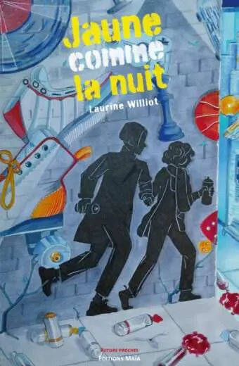 Laurine Williot - Jaune comme la nuit
