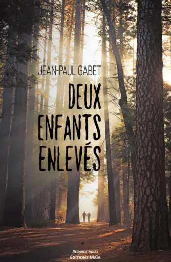 Jean-Paul GABET - Deux enfants enlevés
