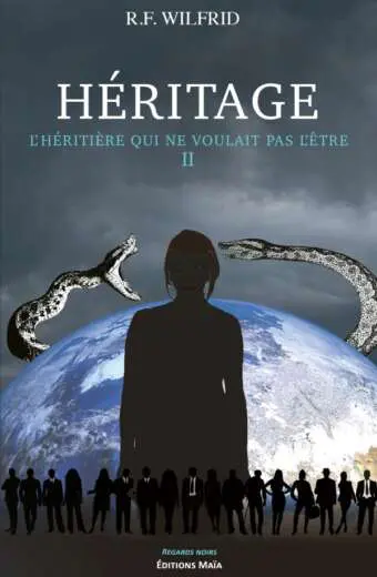 R.F. Wilfrid - Héritage – L’héritière qui ne voulait pas l’être