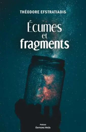 EFSTRATIADIS THEODORE - ECUMES ET FRAGMENTS