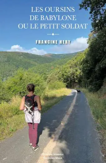 Les oursins de Babylone ou le petit soldat Francine Hery