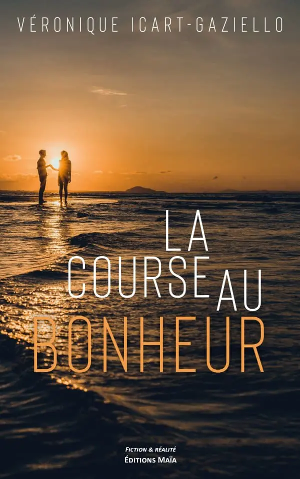 Véronique ICART-GAZIELLO - La course au bonheur