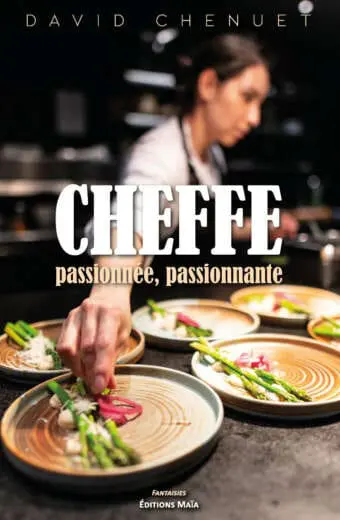 Cheffe passionnee, passionnante David Chenuet