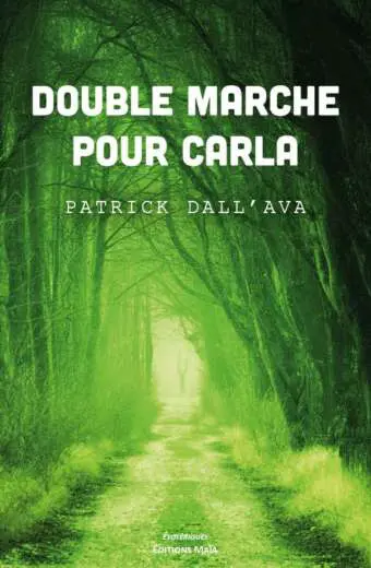 DALLAVA PATRICK - DOUBLE MARCHE POUR CARLA