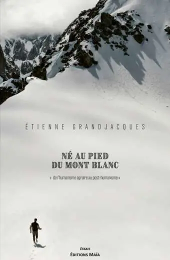 Étienne GRANDJACQUES - Né au pied du mont Blanc