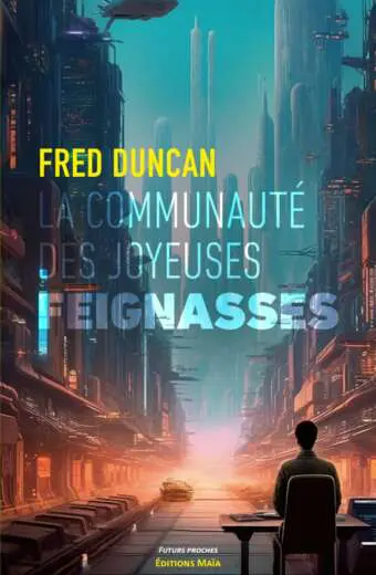 Fred Duncan - La communauté des joyeuses feignasses