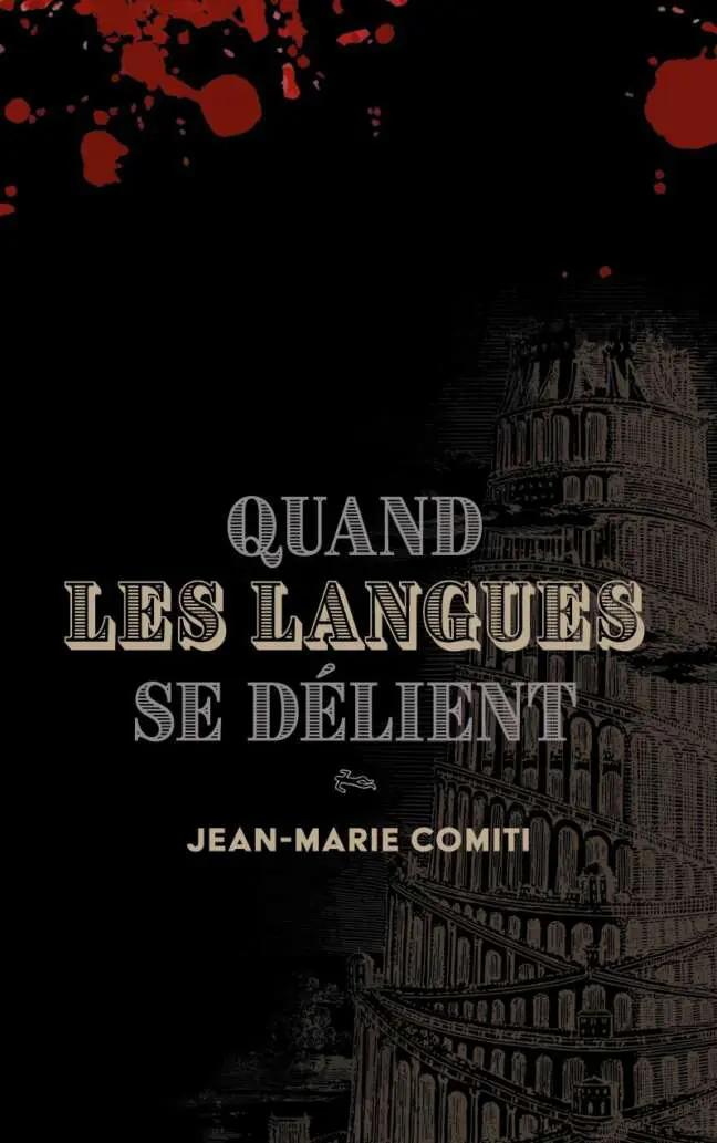 Quand les langues se delient Jean-Marie Comiti