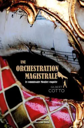 Une orchestration magistrale Gilbert Cotto