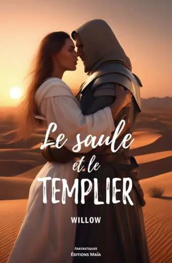 WILLOW - LE SAULE ET LE TEMPLIER