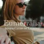 Arnaud Gaudin de Lagrange - Eumerralia
