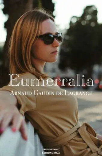 Arnaud Gaudin de Lagrange - Eumerralia