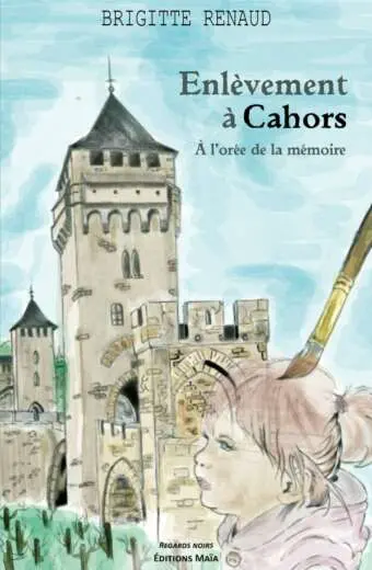 Brigitte RENAUD - Enlèvement à Cahors