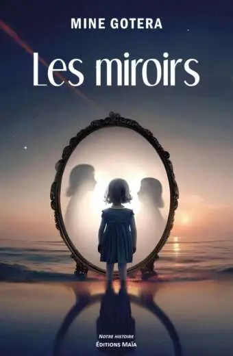 GOTERA MINE - LES MIROIRS