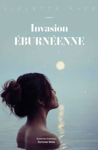 Invasion eburbeenne Violette Ruer
