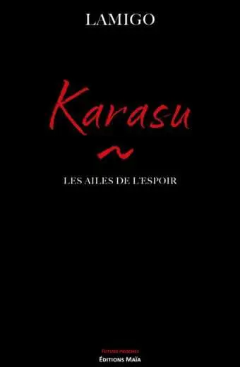 Lamigo - Karasu - Les ailes de l’espoir