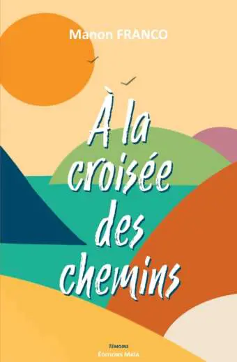 Manon FRANCO - À la croisée des chemins
