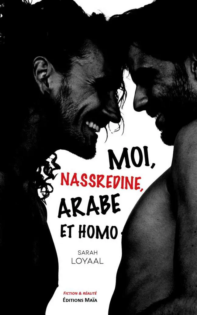 Moi, Nassredine, Arabe et homo Sarah Loyaal