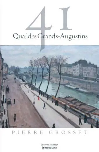 Pierre GROSSET - 41 quai des Grands-Augustins