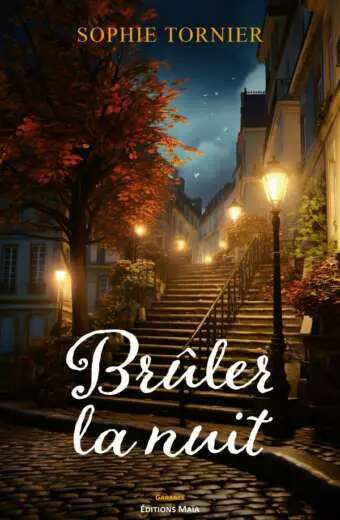Sophie TORNIER - Brûler la nuit