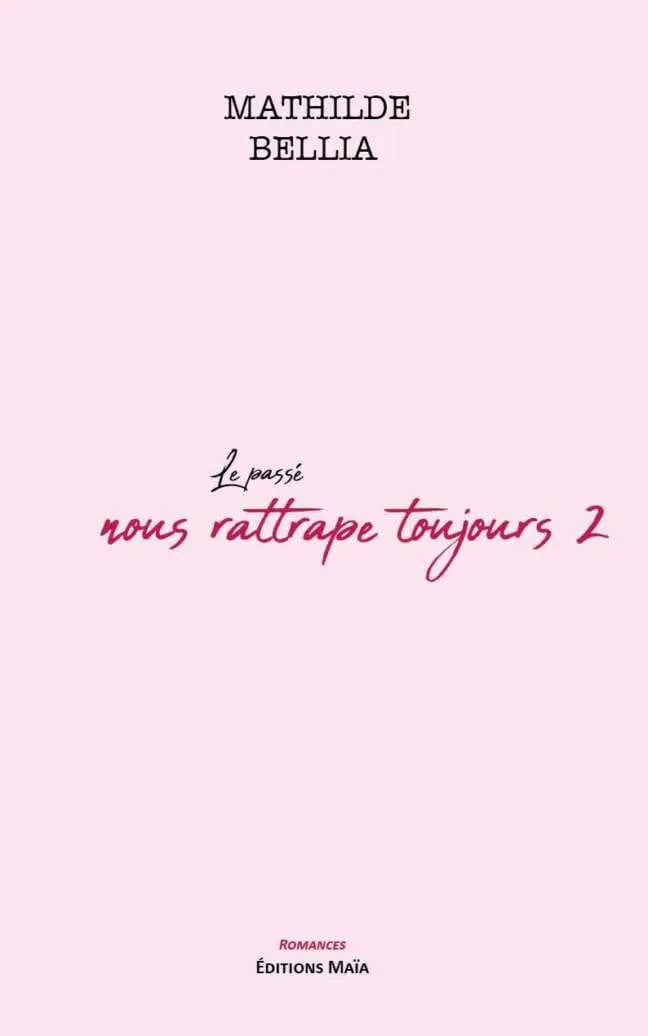 Le passé nous rattrape toujours 2