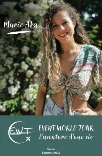 Marie Aka - Event World Tour - L’aventure d’une vie