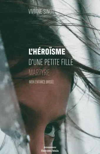 Viviane Sinot - L'héroïsme d'une petite fille martyre