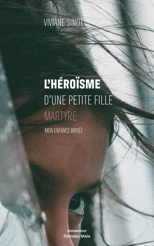 Viviane Sinot - L'héroïsme d'une petite fille martyre