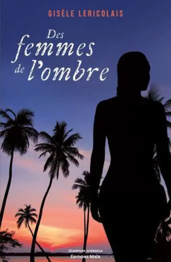 Gisèle LERICOLAIS - Des femmes de l'ombre