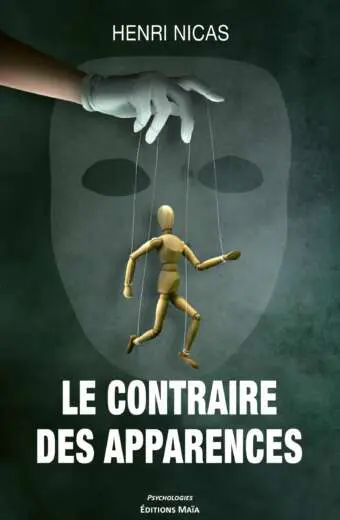 Henri NICAS - LE CONTRAIRE DES APPARENCES