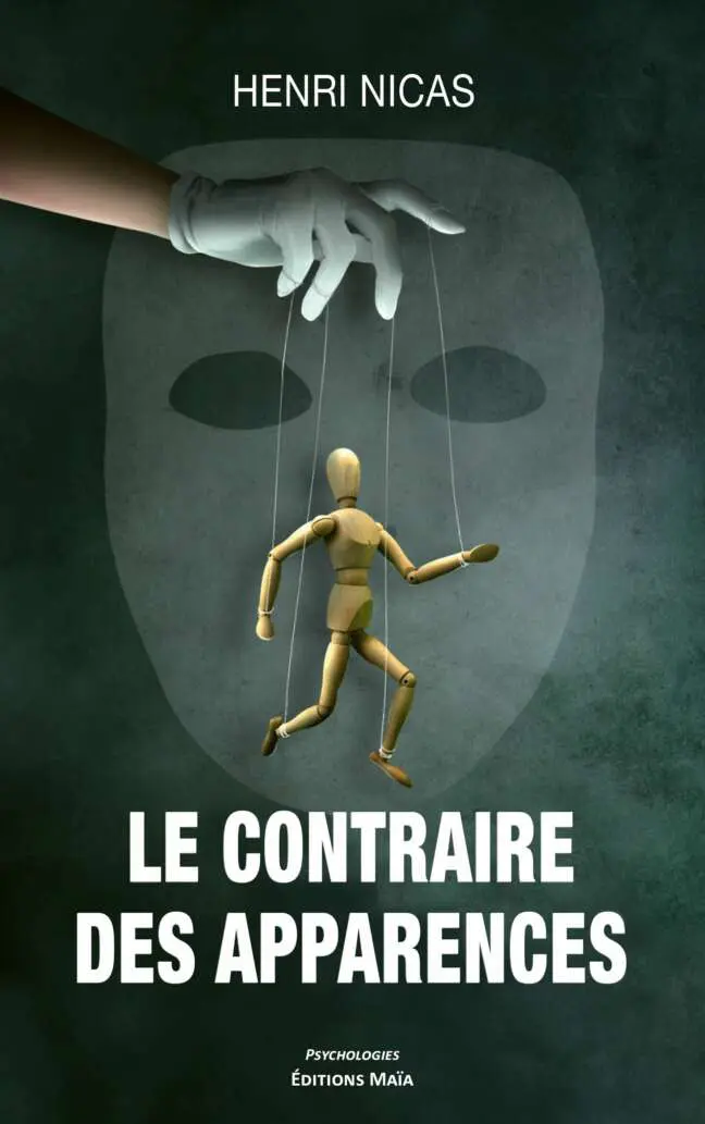 Henri NICAS - LE CONTRAIRE DES APPARENCES