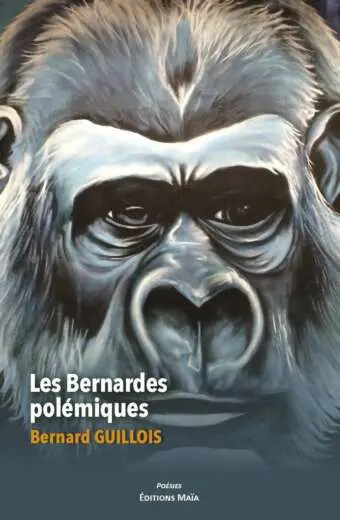 Les Bernardes polemiques_Bernard GUILLOIS